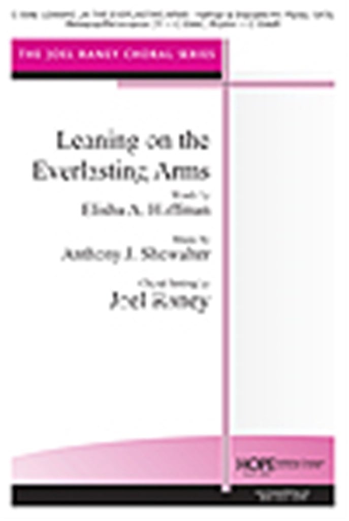 Leaning on the Everlasting Arms